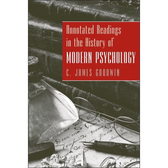 Annotated Readings in the History of Modern Psychology, (Paperback)