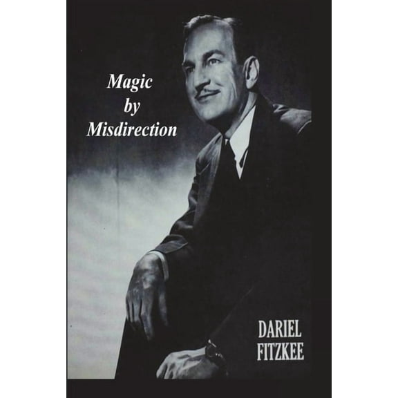 Magic By Misdirection (Paperback) by Dariel Fitzkee