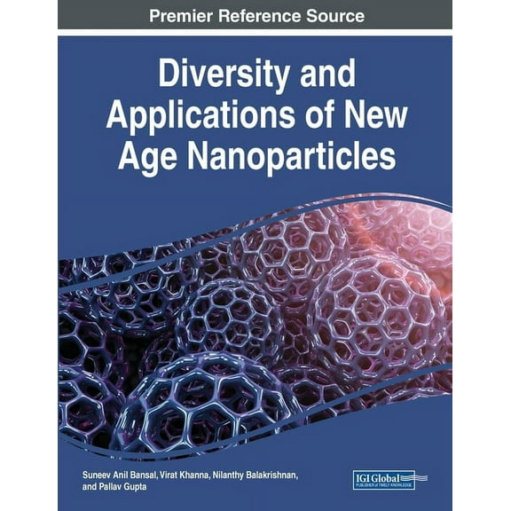 Diversity and Applications of New Age Nanoparticles, (Paperback)