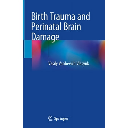 UPC: 9783319934402 | Birth Trauma and Perinatal Brain Damage (Hardcover)