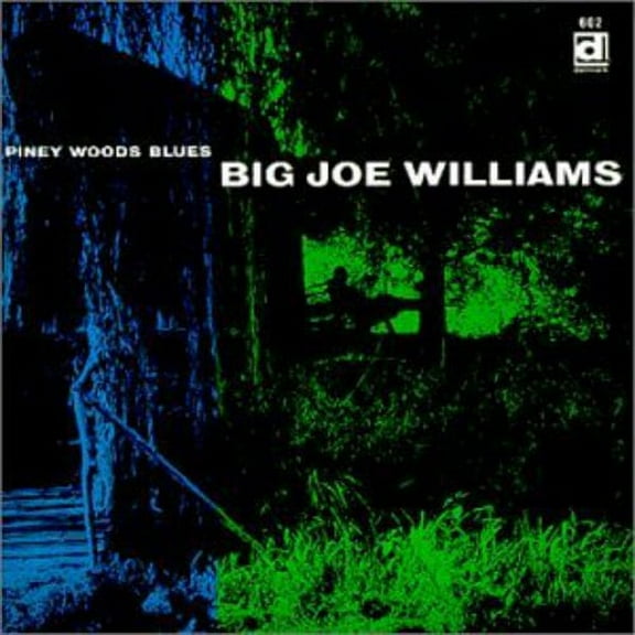 Big Joe Williams - Piney Woods Blues - Blues - CD