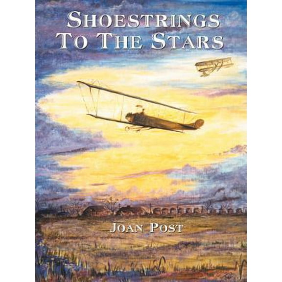 Shoestrings to the Stars: The Life Story of E.M. "Matty" Laird (Paperback)