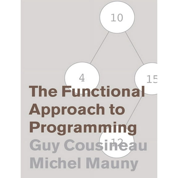 The Functional Approach to Programming, (Paperback)