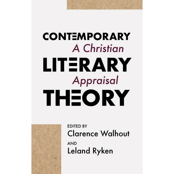 Contemporary Literary Theory: A Christian Appraisal, (Paperback)