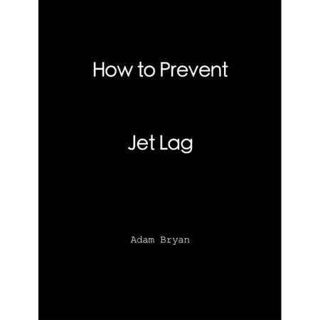 How to Prevent Jet Lag - eBook