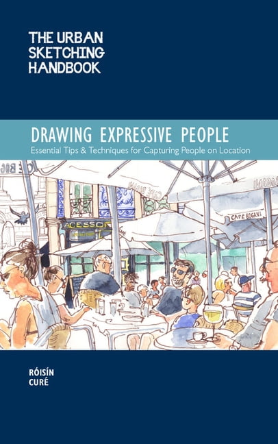 Urban Sketching Handbooks: The Urban Sketching Handbook Drawing Expressive People (Other)