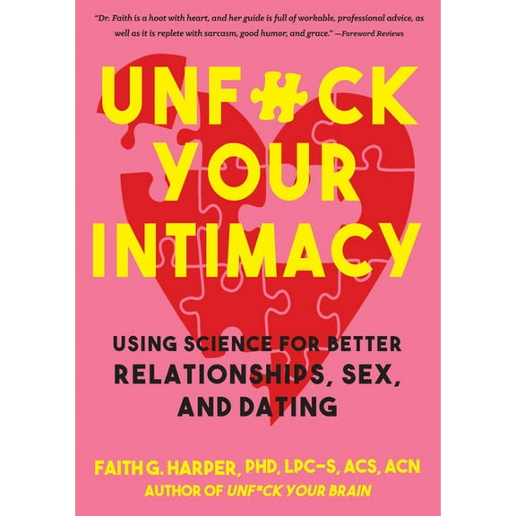 5-Minute Therapy Unfuck Your Intimacy: Using Science for Better Relationships, Sex, and Dating, (Paperback)