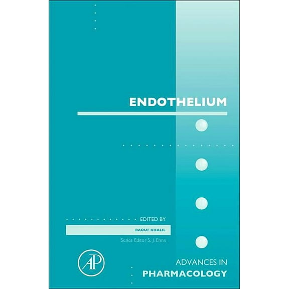 Advances in Pharmacology Endothelium: Volume 77, Book 77, (Hardcover)