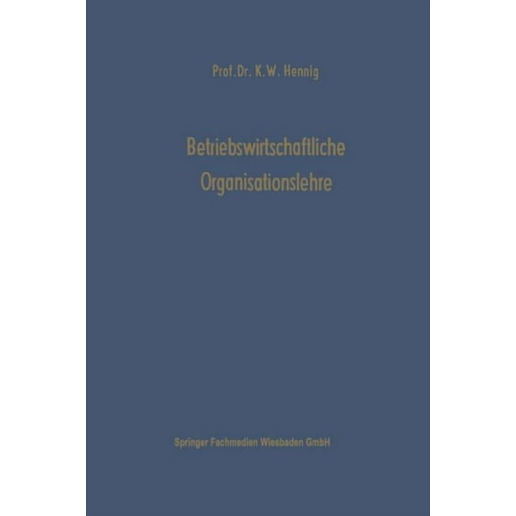Betriebswirtschaftliche Organisationslehre, (Paperback)