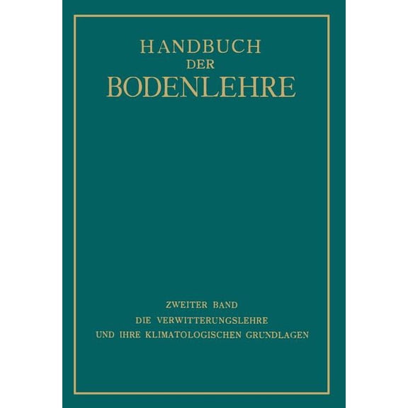 Die Verwitterungslehre Und Ihre Klimatologischen Grundlagen, (Paperback)