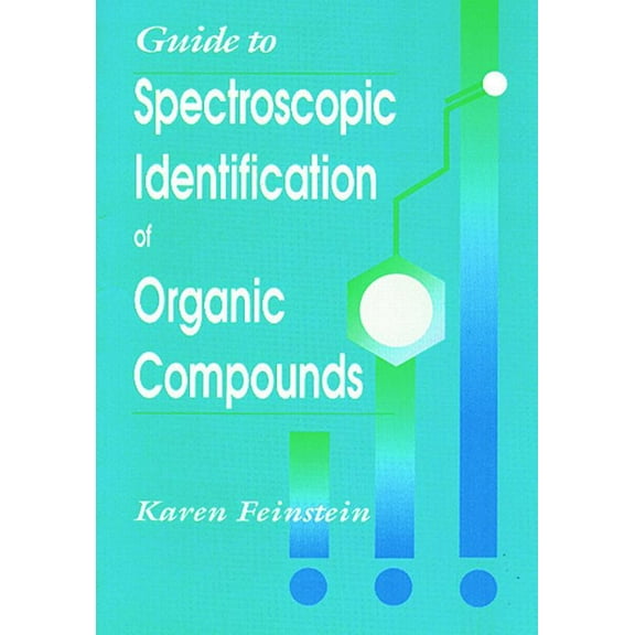 Guide to Spectroscopic Identification of Organic Compounds, (Paperback)