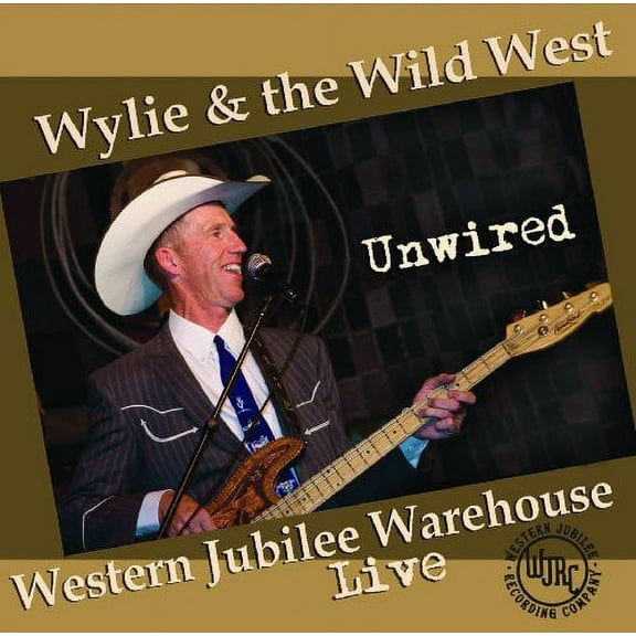 Wylie & the Wild West - Unwired - Music & Performance - CD