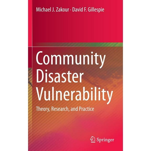 Community Disaster Vulnerability: Theory, Research, and Practice, (Hardcover)