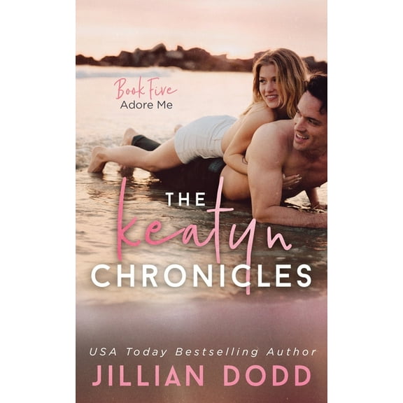 Keatyn Chronicles Adore Me, Book 5, (Paperback)