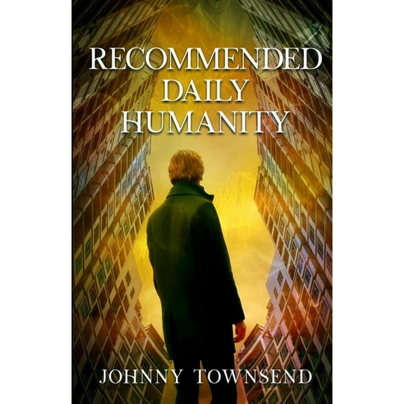 Recommended Daily Humanity, (Paperback)