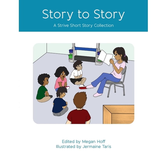 Story to Story: A Strive Short Story Collection, (Paperback)