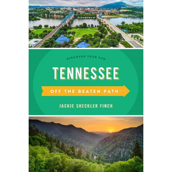Off the Beaten Path Tennessee Off the Beaten Path(r): Discover Your Fun, (Paperback)