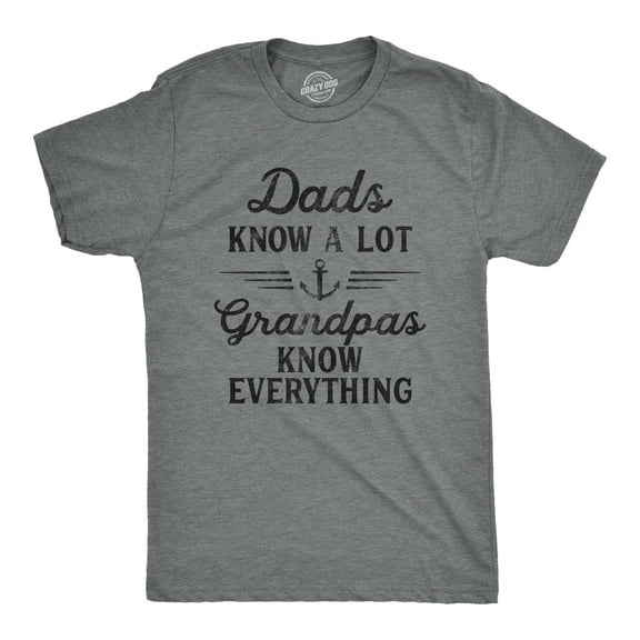 Mens Dads Know A Lot Grandpas Know Everything T Shirt Funny Fathers Day Tee Graphic Tees