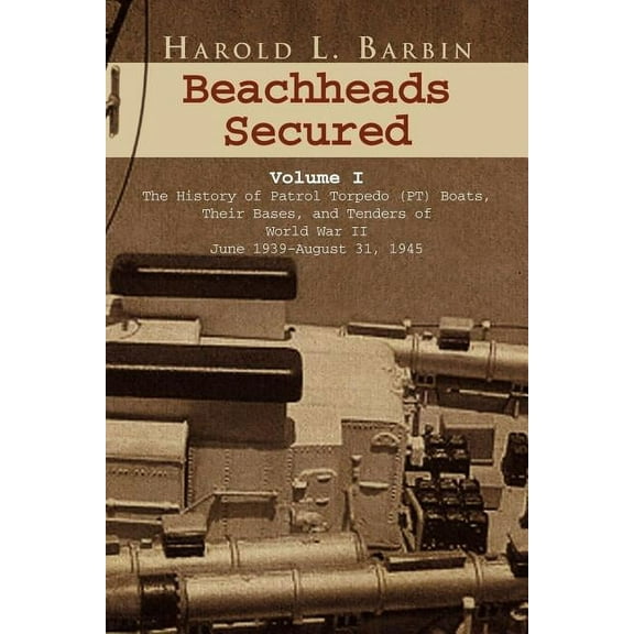 Beachheads Secured Volume I (Paperback)