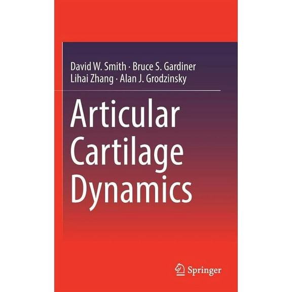 Articular Cartilage Dynamics, (Hardcover)