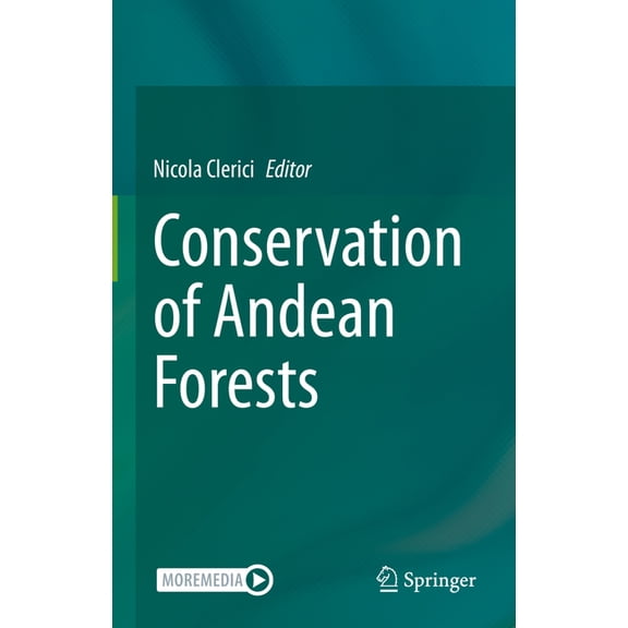 Conservation of Andean Forests, (Hardcover)