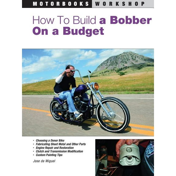 Motorbooks Workshop How to Build a Bobber on a Budget, (Paperback)