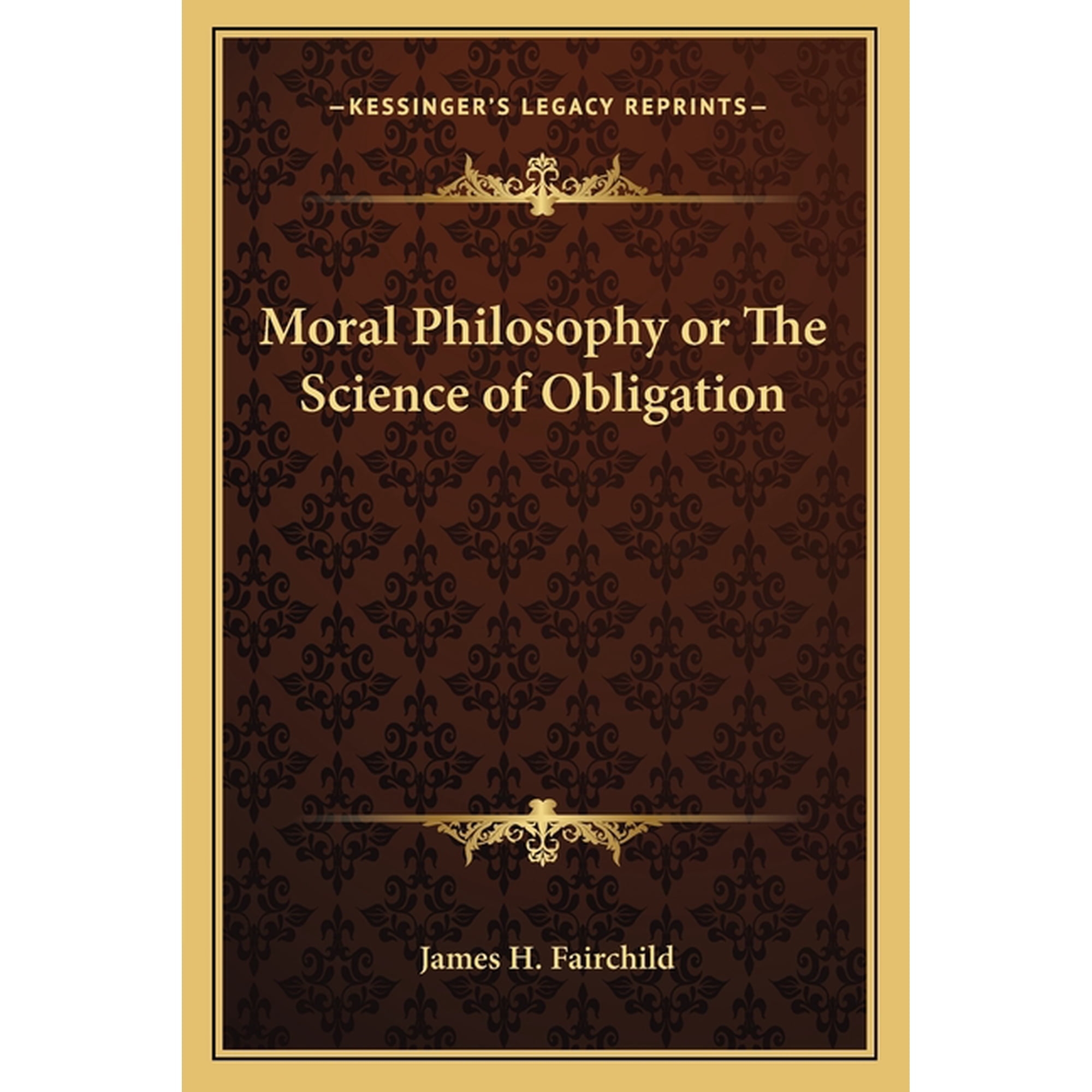 Moral Philosophy or The Science of Obligation (Paperback)