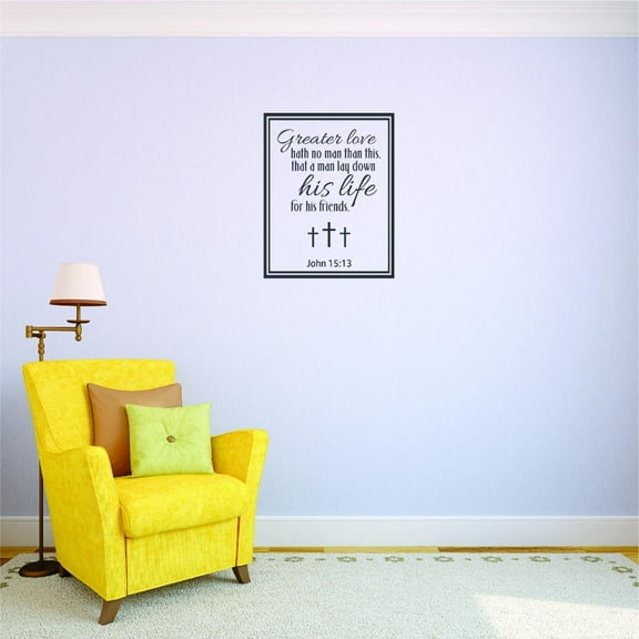 Custom Decals Greater Love Hath No Man Than This, That A Man Lay Down His Life For His Friends. John 15:13 Wall Art 20x40 Color: Black