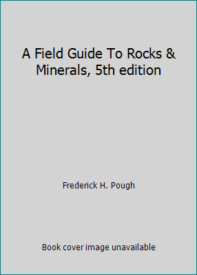 Pre-Owned A Field Guide To Rocks & Minerals, 5th edition (Hardcover) 0395727782 9780395727782