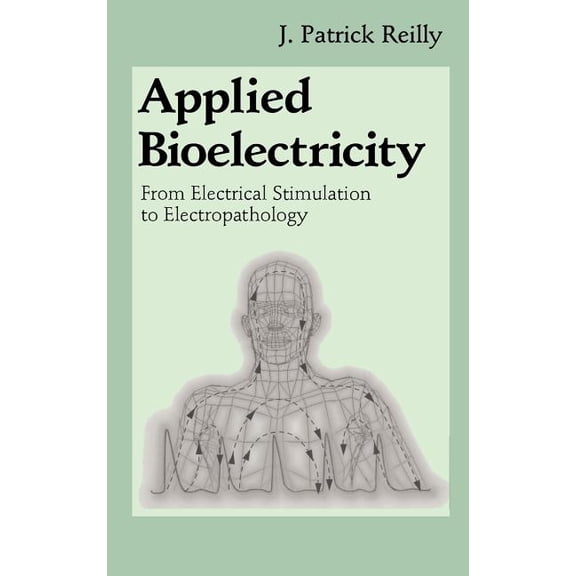 Studies in British Literature; 37 Applied Bioelectricity: From Electrical Stimulation to Electropathology, (Hardcover)