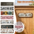 thumbnail image 3 of Love You Bye Love You Bye Retro Wooden Sign, One Size Decorative Wall Sign For Home Office Decor, Vintage Plaque With Floral Accents, Artistic Signage For Room Decoration, 3 of 3