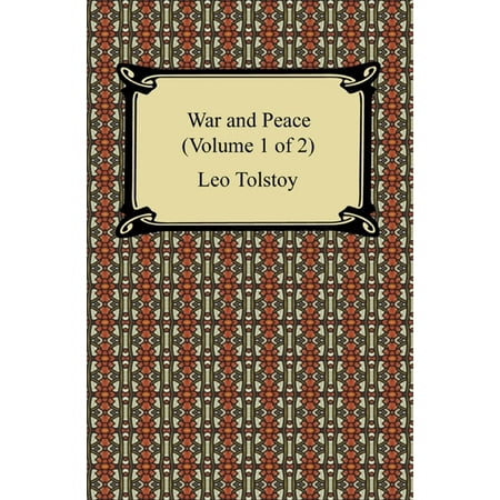 War and Peace (Volume 1 of 2) - eBook (Best Edition Of War And Peace)