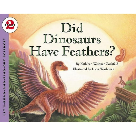 Let's-Read-And-Find-Out Science 2 Did Dinosaurs Have Feathers?, (Paperback)