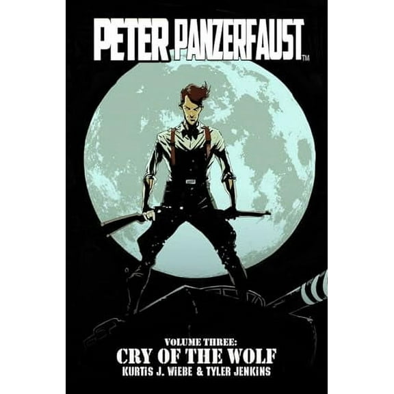 Peter Panzerfaust Volume 3: Cry of the Wolf (Paperback)