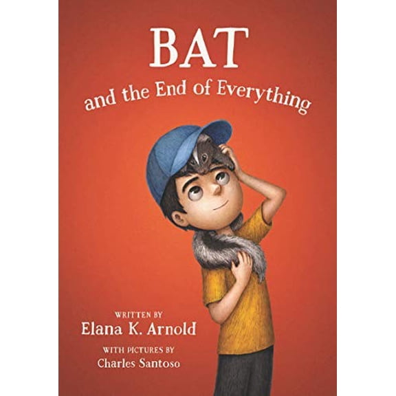 Pre-Owned Bat and the End of Everything (Hardcover) 0062798448 9780062798442