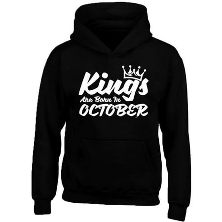 Kings Are Born In October Crown Printed Hoodie Best Birthday Gift Color Black