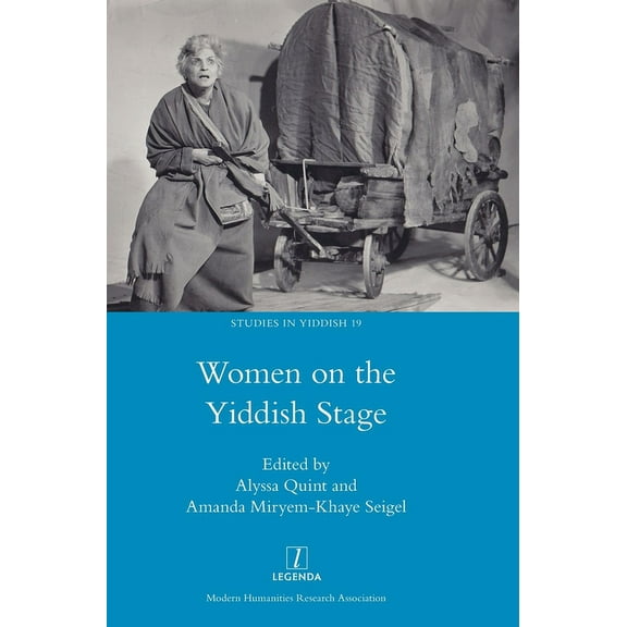 Studies in Yiddish Women on the Yiddish Stage, Book 19, (Hardcover)