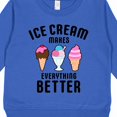 thumbnail image 3 of Inktastic Ice Cream Makes Everything Better Toddler Sweatshirt, 3 of 4