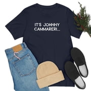 Its Johnny Cammareri Unisex Jersey Short Sleeve Tee