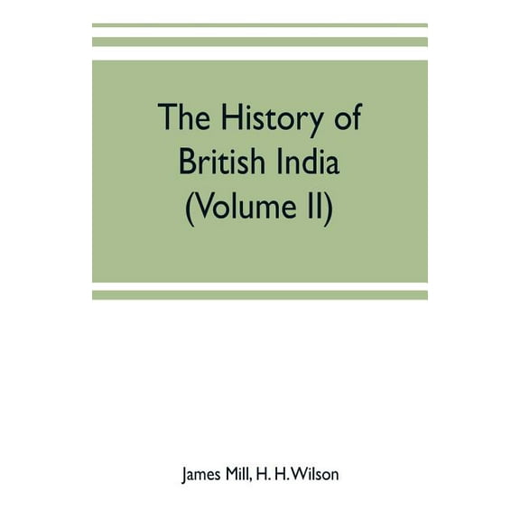 The history of British India (Volume II), (Paperback)