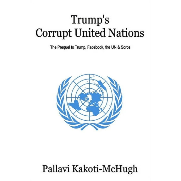 Trump's Corrupt United Nations (Paperback)