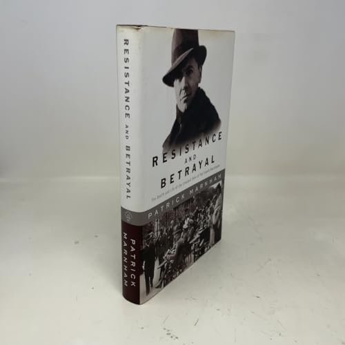 Pre-Owned Resistance and Betrayal: The Death and Life of the Greatest Hero of the French Resistance (Hardcover) 037550608X 9780375506086