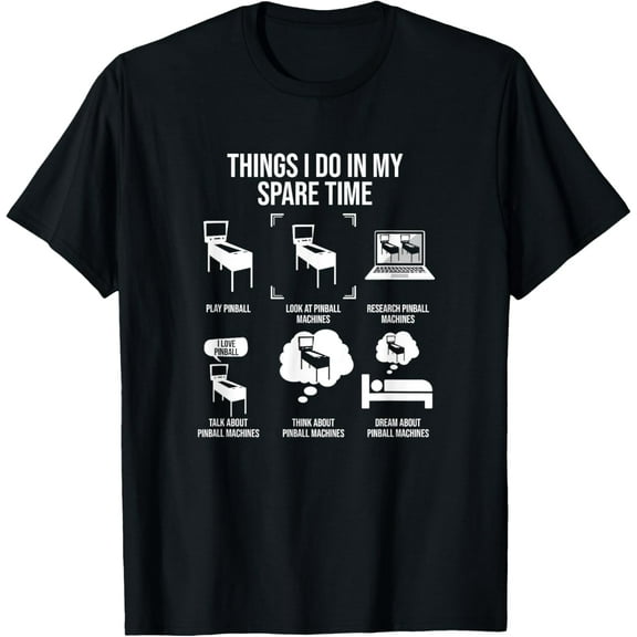 Things I Do In My Spare Time, Pinball Gamer T-Shirt men and women can wear, black, white, gifts