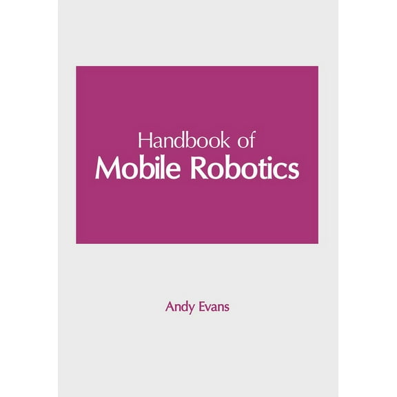 Handbook of Mobile Robotics, (Hardcover)