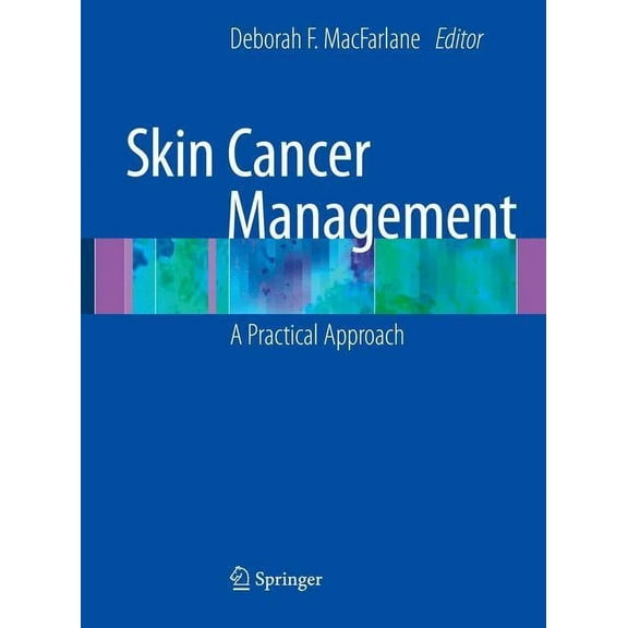 Skin Cancer Management: A Practical Approach, (Hardcover)