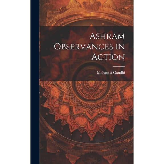 Ashram Observances in Action, (Hardcover)