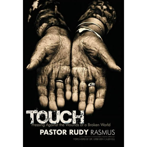 The Touch: Pressing Against the Wounds of a Broken World, (Paperback)
