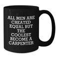 thumbnail image 3 of Funny Carpenter Gifts for Men, Coolest Black Coffee Mugs, Christmas Unique Presents from Friends, 3 of 3