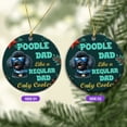 thumbnail image 2 of Poodle Dad Like a Regular Dad Only Cooler Happy Father's Day Ceramic Round Ornament Poodles Dog Lover Gifts Idea Home Tree Decor - 02007, 2 of 5