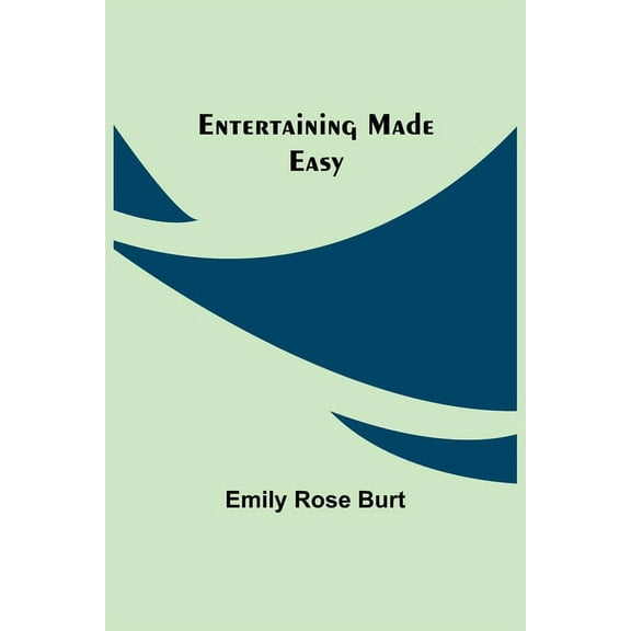 Entertaining Made Easy, (Paperback)